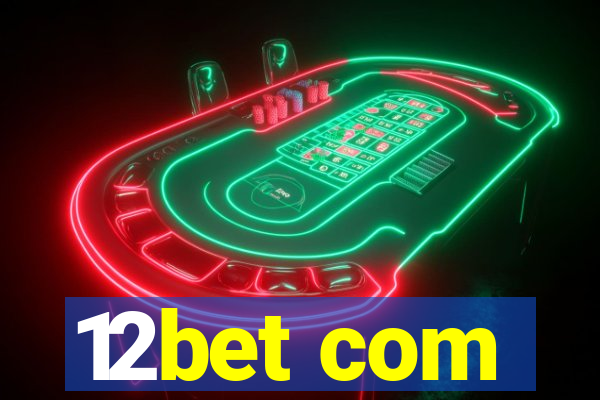 12bet com